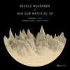 Nicole Moudaber - Her Dub Material